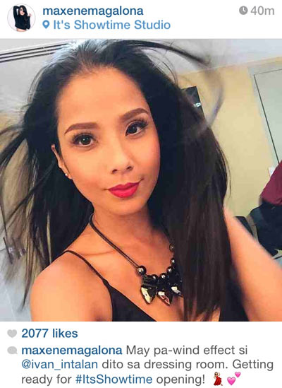 Maxene, getting ready for It's Showtime
