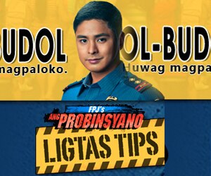 Ligtas Tips: Paalala ng Probinsyano