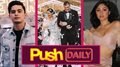 James Reid, Demi Leigh Nel Peters and Nadine Lustre | Push Daily Top 3