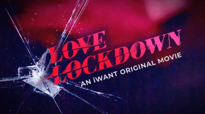 WATCH: Trailer for iWant Original Movie 'Love Lockdown' released | PUSH